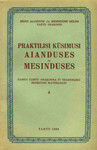 Praktilisi küsimusi aianduses ja mesinduses (4. osa)