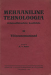 Mehaaniline tehnoloogia tööstuslikkudele koolidele (3. osa)