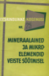Mineraalained ja mikroelemendid veiste söötmisel