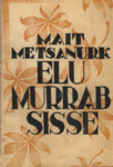 Elu murrab sisse