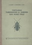 Tähtsamad taimehaigused ja -kahjurid ning nende tõrje