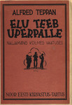 Elu teeb uperpalle