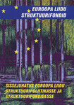 Sissejuhatus Euroopa Liidu struktuuripoliitikasse ja struktuurifondidesse