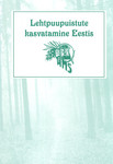 Lehtpuupuistute kasvatamine Eestis