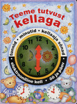 Teeme tutvust kellaga