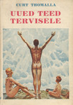 Uued teed tervisele