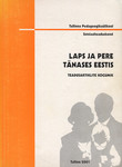 Laps ja pere tänases Eestis