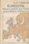 Euroopa, maailmapoliitika ja sõjahädaohu piirkonnad