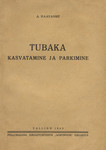 Tubaka kasvatamine ja parkimine