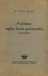 Praktiline inglise keele grammatika harjutustega
