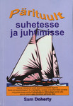 Pärituult suhetesse ja juhtimisse