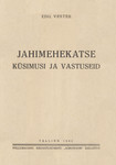 Jahimehekatse küsimusi ja vastuseid