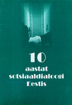 Kümme aastat sotsiaaldialoogi Eestis