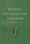 Tallinna Kehakultuuri Tehnikum (TKT)