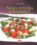 Süües terveks ja kauniks!