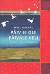 Päiv ei ole päiväle veli