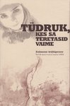 Tüdruk, kes sa teretasid vaime
