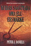 Kuidas saavutada oma elu eesmärke