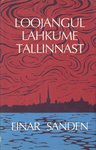 Loojangul lahkume Tallinnast