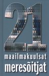 21 maailmakuulsat meresõitjat