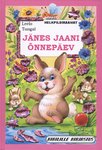 Jänes Jaani õnnepäev