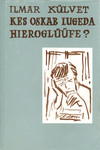 Kes oskab lugeda hieroglüüfe?