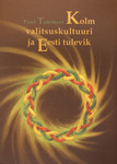 Kolm valitsuskultuuri ja Eesti tulevik
