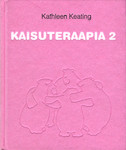 Kaisuteraapia (2. osa)