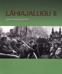 Lähiajalugu gümnaasiumile (2. osa)