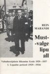 Must-valge lipu all (1. osa)