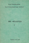 IME-bülletään (1. osa)