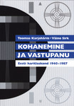 Kohanemine ja vastupanu (3. osa)