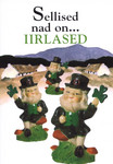 Sellised nad on... iirlased