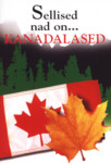 Sellised nad on... kanadalased