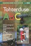 Tohterduse ABC (1. osa)