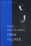 Eesti näitlejanna Erna Villmer