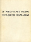 Estnisk-svensk ordbok. Eesti-rootsi sõnaraamat