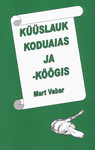 Küüslauk koduaias ja -köögis