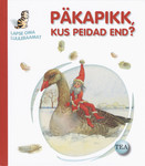 Päkapikk, kus peidad end?