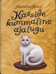 Kasside kummaline ajalugu