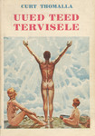 Uued teed tervisele