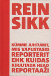 Kümme juhtumit, mis vapustasid reporterit ehk Kuidas kirjutada head reportaaži
