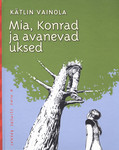 Mia, Konrad ja avanevad uksed