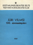 Jüri Vilmsi 100. sünniaastapäev