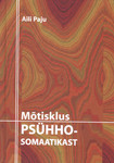 Mõtisklus psühhosomaatikast