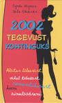 2002 tegevust kohtinguks