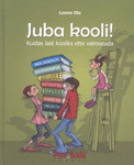 Juba kooli!
