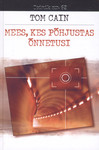 Mees, kes põhjustas õnnetusi