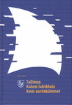 Tallinna Kalevi Jahtklubi kuus aastakümmet 1948-2008
