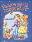 Tahan olla kiiduväärt